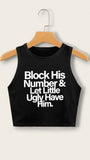 ‘Block His Number’ Crop Top Tee